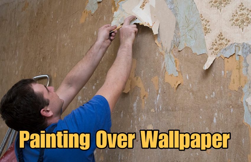 What Is The Best Way To Paint Over Wallpaper? - Paint Amigo